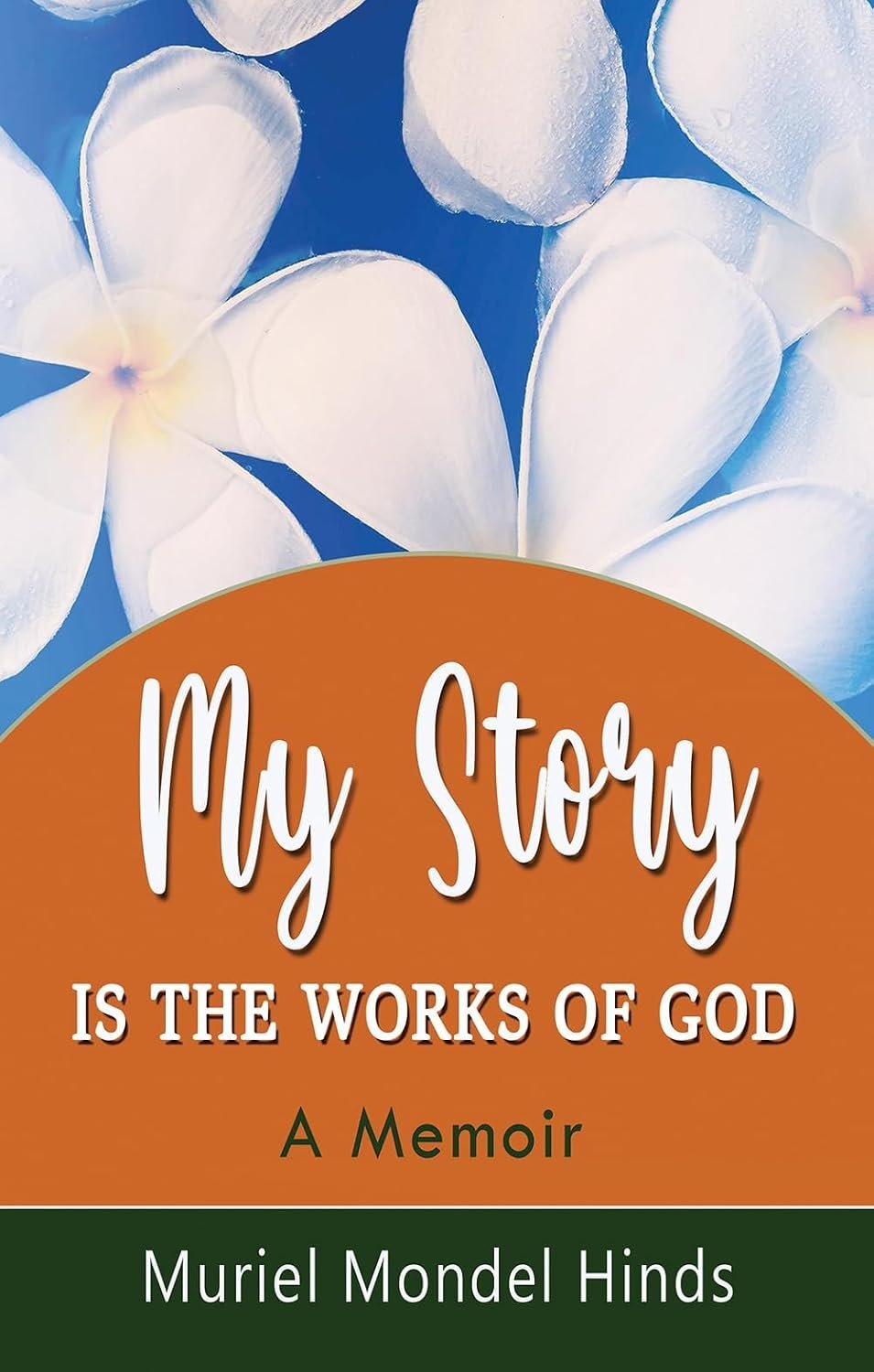 My Story is the Works of God — book cover